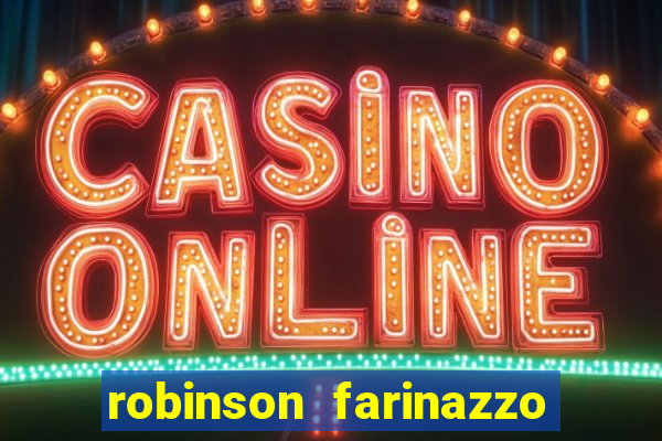 robinson farinazzo casal patente